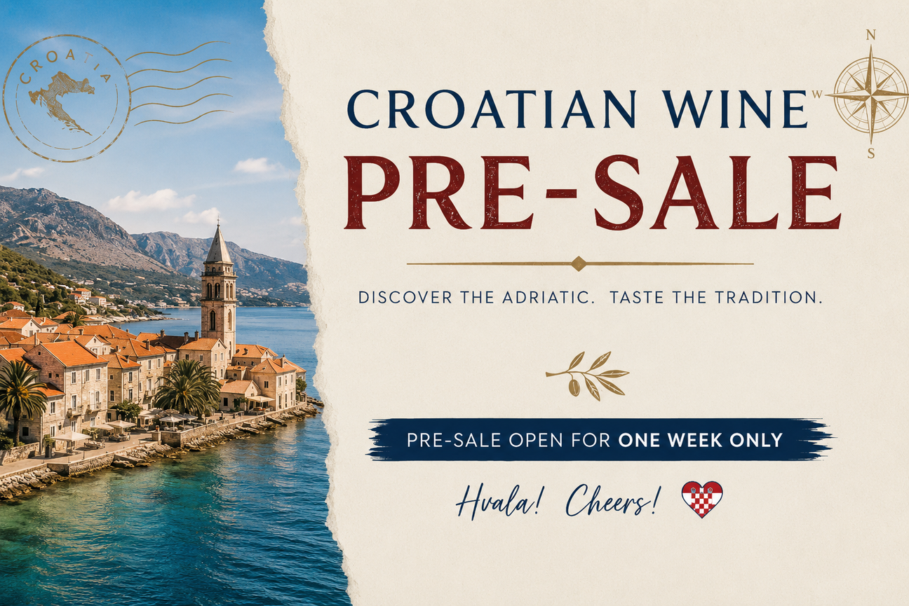 Croatian Wine Pre-Sale 🇭🇷