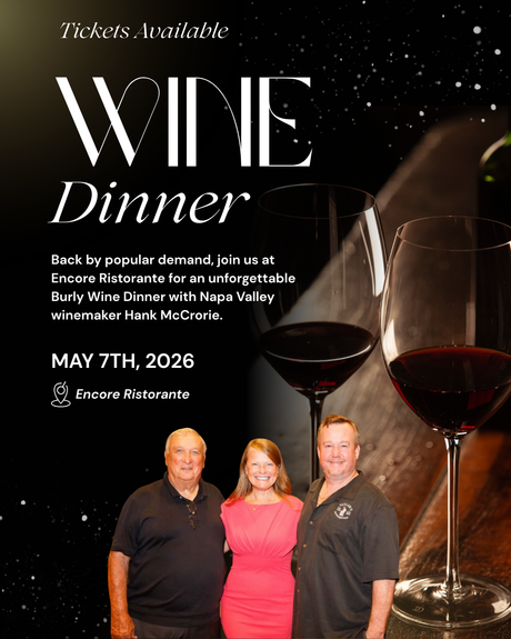 Burly Wine Dinner with Hank McCrorie at Encore - May 7, 2026 - Taylor's Wine Shop