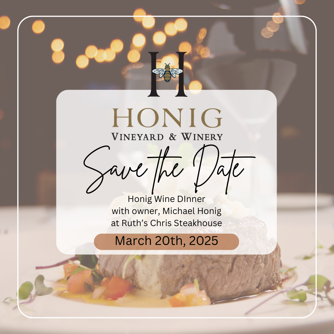 SAVE THE DATE! March 20th, 2025 - Honig Wine Dinner