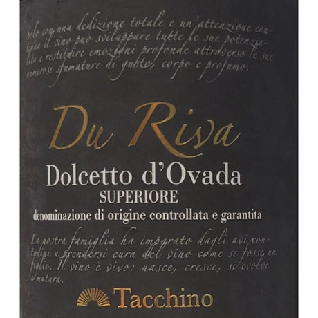 Tachinno 2016 Superiore Du Riva Dolcetto d’Ovada Wine